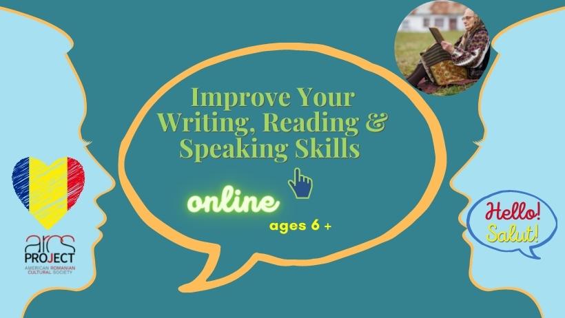 Improve Your Writing, Reading and Speaking  Skills (ages 6+)