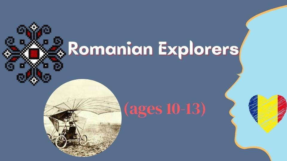 Romanian Explorers/Exploratori Români (ages 10-13)